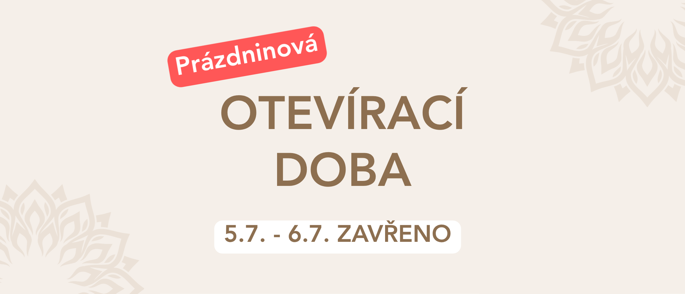 Prázdninová otevírací doba